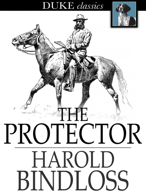 Title details for The Protector by Harold Bindloss - Wait list